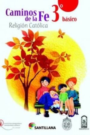 15867-CAMINOS DE LA FE 3 BASICO RELIGION CATOLICA