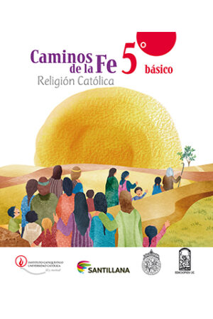 15842-CAMINOS DE LA FE 5 BASICO RELIGION CATOLICA