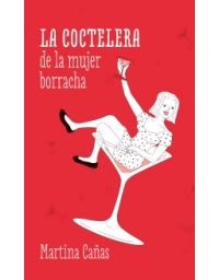 11084-COCTELERA DE LA MUJER BORRACHA, LA