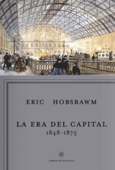 30579-ERA DEL CAPITAL, LA (1848-1875)
