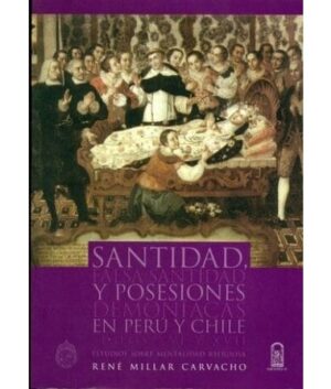20159-SANTIDAD Y POSESIONES EN PERU Y CHILE