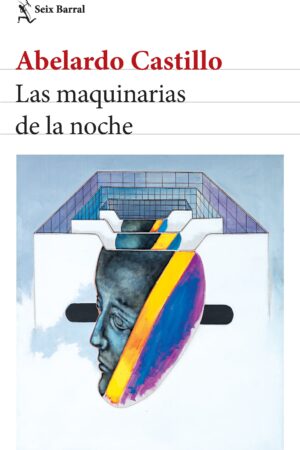 30734-MAQUINARIAS DE LA NOCHE, LAS