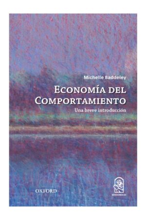 29551-ECONOMIA DEL COMPORTAMIENTO: UNA BREVE INTRODUCCION