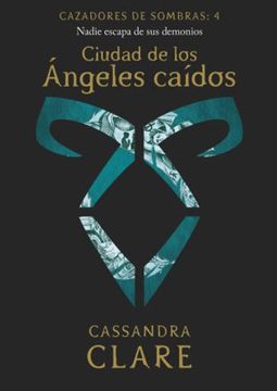33031-CAZADORES DE SOMBRAS 4 : CUIDAD DE LOS ANGELES CAIDOS