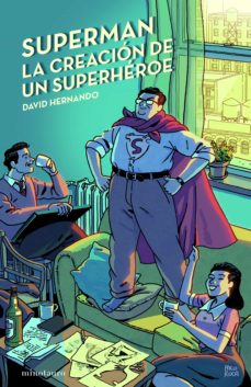 34630-SUPERMAN, LA CREACION DE UN SUPERHEROE