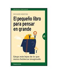 9989-PEQUEÑO LIBRO PARA PENSAR EN GRANDE, EL