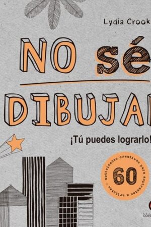 15401-NO SE DIBUJAR : TU PUEDES LOGRARLO