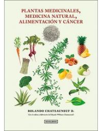 10722-PLANTAS MEDICINALES MEDICINA NATURAL, ALIMENTACION Y CANCER