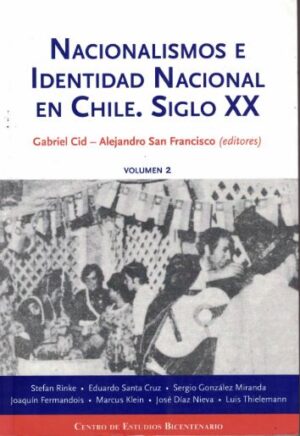 18445-NACIONALISMO E IDENTIDAD NACIONAL EN CHILE SIGLO XX VOL.2