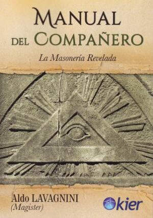 37012-MANUAL DEL COMPAÑERO / LA MASONERIA REVELADA