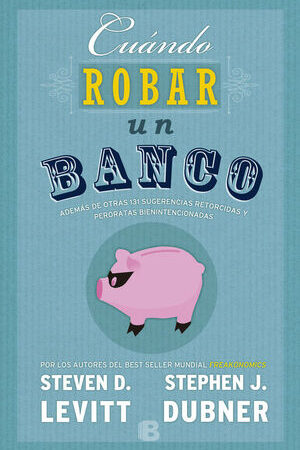 36838-CUANDO ROBAR UN BANCO