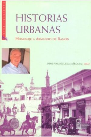 36872-HISTORIAS URBANAS : HOMENAJE A ARMANDO DE RAMON