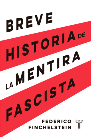37798-BREVE HISTORIA DE LA MENTIRA FASCISTA