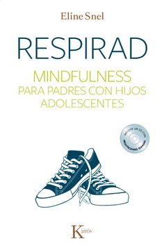 33050-RESPIRAD : MINDFULNESS PARA PADRES CON HIJOS ADOLESCENTES