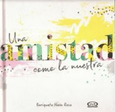19064-UNA AMISTAD COMO LA NUESTRA