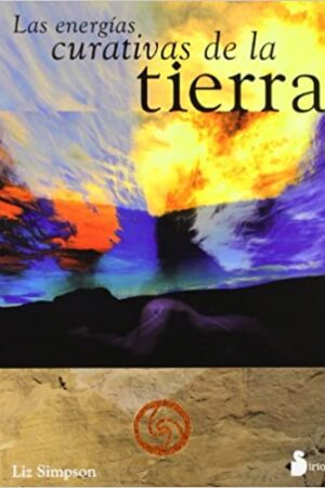 41748-ENERGIAS CURATIVAS DE LA TIERRA, LAS