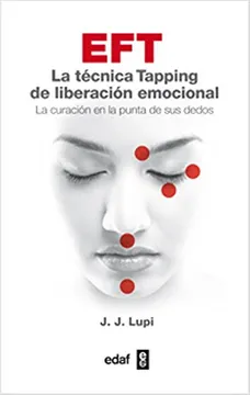 41999-EFT LA TECNICA TAPPING DE LIBERACION EMOCIONAL