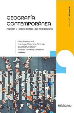 42837-GEOGRAFIA CONTEMPORANEA / PENSAR Y HACER DESDE LOS TERRITORIOS