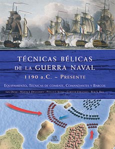 1013-TECNICAS BELICAS DE LA GUERRA NAVAL 1190 A.C. - PRESENTE