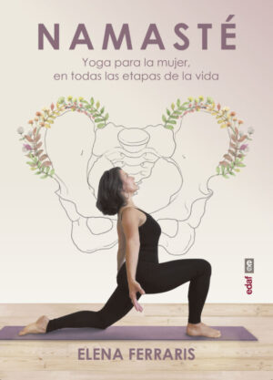 44430-NAMASTE YOGA PARA LA MUJER EN TODAS LA ESTAPAS DE LA VIDA