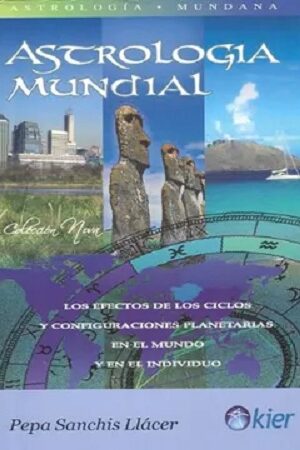 45721-ASTROLOGIA MUNDIAL: LOS EFECTOS DE LOS CICLOS Y CONFIGURACIONES EN EL MUNDO Y EL INDIVIDUO