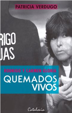 36253-RODRIGO Y CARMEN GLORIA : QUEMADOS VIVOS