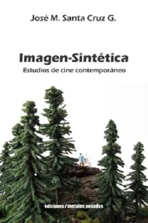 47014-IMAGEN-SINTETICA: ESTUDIOS DE CINE CONTEMPORANEO