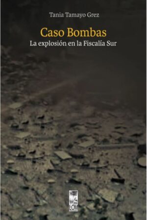 49194-CASO BOMBAS : LA EXPLOSION EN LA FISCALIA SUR
