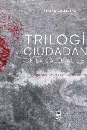 21425-TRILOGIA CIUDADANA : DE LA CALLE AL LIBRO