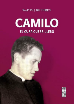 32719-CAMILO : EL CURA GUERRILLERO