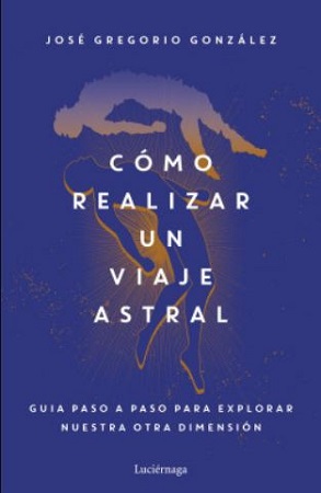 50500-COMO REALIZAR UN VIAJE ASTRAL