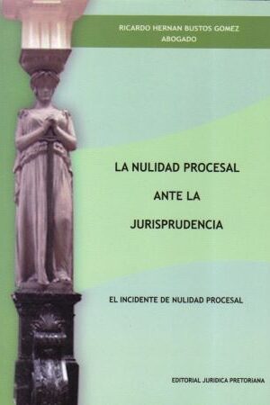 51624-LA NULIDAD PROCESAL ANTE LA JURISPRUDENCIA