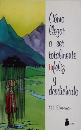 51371-COMO LLEGAR A SER TOTALMENTE INFELIZ