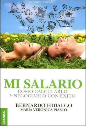 52098-MI SALARIO COMO CALCULARLO Y NEGOCIARLO