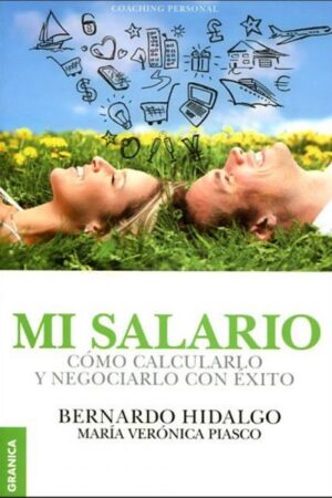 52098-MI SALARIO COMO CALCULARLO Y NEGOCIARLO