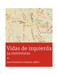 8550-VIDAS DE IZQUIERDA : 54 ENTREVISTAS