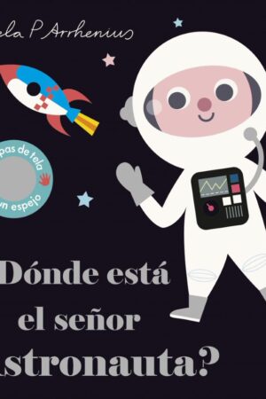 30761-DONDE ESTA EL SEÑOR ASTRONAUTA?