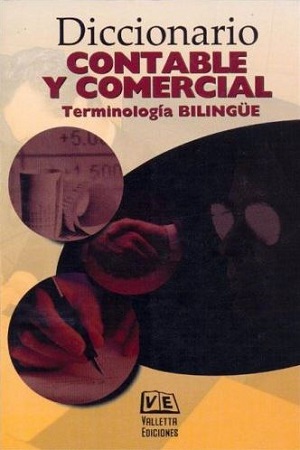 52789-DICCIONARIO CONTABLE Y COMERCIAL : TERMINOLOGIA BILINGUE