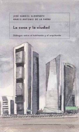 52794-LA CASA Y LA CIUDAD : DIALOGO ENTRE EL HABITANTE Y EL ARQUITECTO