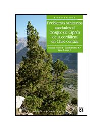 7987-PROBLEMAS SANITARIOS ASOCIADOS AL BOSQUE DE CIPRES DE LA CORDILLERA EN CHILE CENTRAL