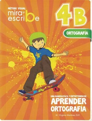 51143-MIRA Y ESCRIBE 4 B / ORTOGRAFIA