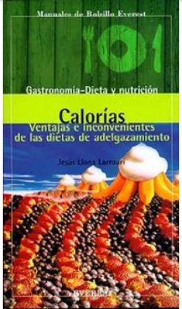 54983-CALORIAS : VENTAJAS E INCONVENIENTES DE LAS DIETAS DE ADELGAZAMIENTO