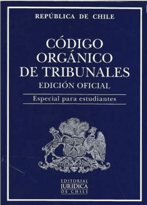 18274-CODIGO ORGANICO DE TRIBUNALES EDICION ESTUDIANTES 2021