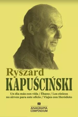 22953-RYSZARD KAPUSCINSKI COMPENDIUM