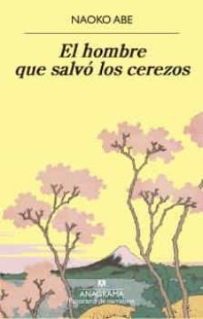 24004-EL HOMBRE QUE SALVO LOS CEREZOS