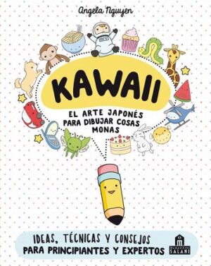 53784-KAWAII : EL ARTE JAPONES DE PARA DIBUJAR COSAS MONAS