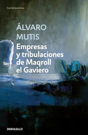 53052-EMPRESAS Y TRIBULACIONES DE MAQROLL EL GAVIERO