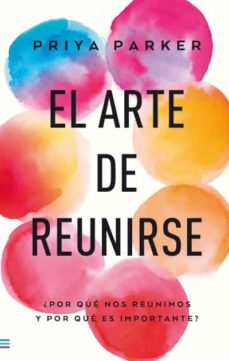 34706-EL ARTE DE REUNIRSE
