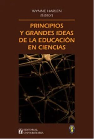 47703-PRINCIPIOS Y GRANDES IDEAS DE LA EDUCACION EN CIENCIAS