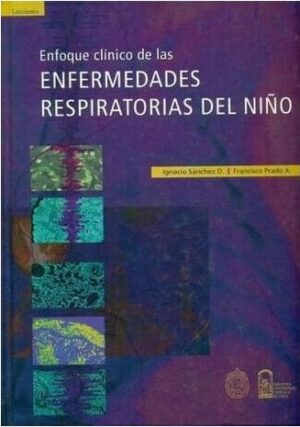 36883-ENFOQUE CLINICO DE LAS ENFERMEDADES RESPIRATORIAS DEL NIÑO